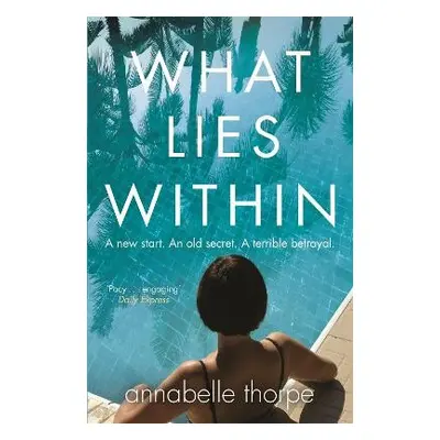 What Lies Within - Thorpe, Annabelle