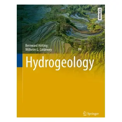 Hydrogeology - Holting, Bernward a Coldewey, Wilhelm G.