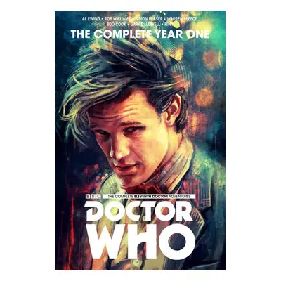 Doctor Who: The Eleventh Doctor Complete Year One - Ewing, Al