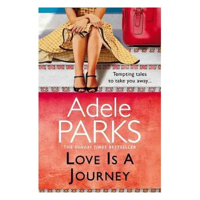 Love Is A Journey - Parks, Adele