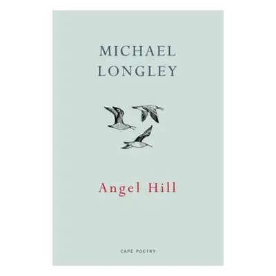 Angel Hill - Longley, Michael