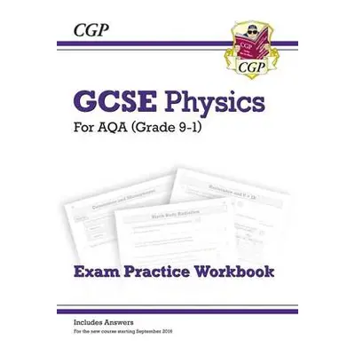 GCSE Physics AQA Exam Practice Workbook - Higher (includes answers) - CGP Books