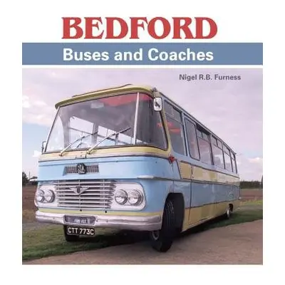 Bedford Buses and Coaches - Furness, Nigel R B