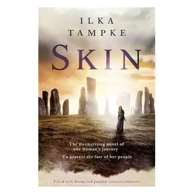 Skin: a gripping historical page-turner perfect for fans of Game of Thrones - Tampke, Ilka