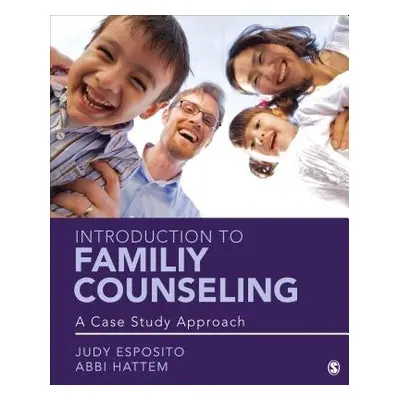 Introduction to Family Counseling - Esposito, Judy F. a Hattem, Abbi K.