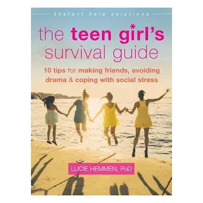 Teen Girl's Survival Guide - Hemmen, Lucie