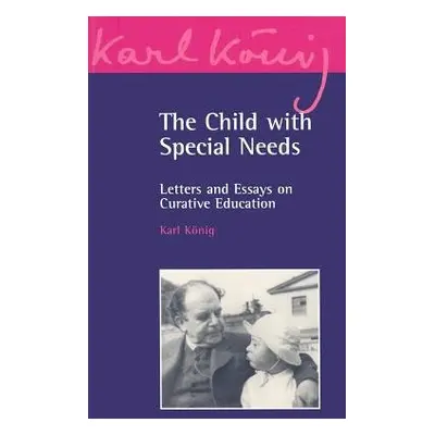 Child with Special Needs - K nig, Karl