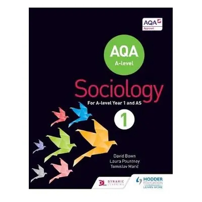 AQA Sociology for A-level Book 1 - Bown, David a Pountney, Laura a Maric, Tomislav