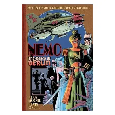 Nemo: Roses of Berlin - Moore, Alan