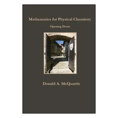 Mathematics for Physical Chemistry: Opening Doors - McQuarrie, Donald A.