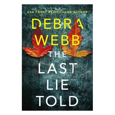 Last Lie Told - Webb, Debra