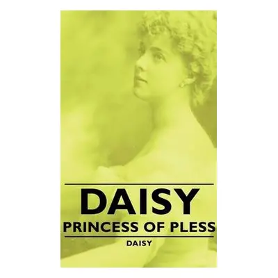 Daisy - Princess Of Pless - Daisy