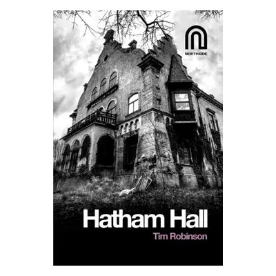 Hatham Hall - Robinson, Tim