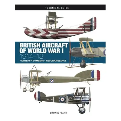 British Aircraft of World War I - Ward, Edward a Bar, Ronny