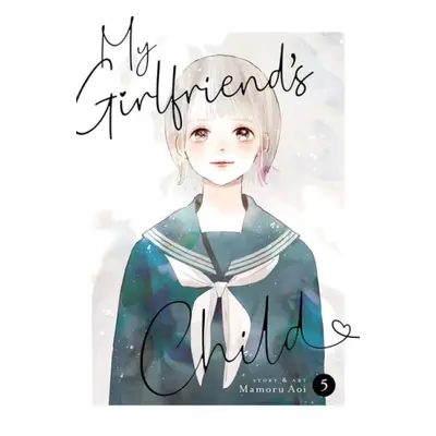 My Girlfriend's Child Vol. 5 - Aoi, Mamoru