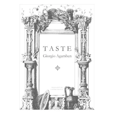 Taste - Agamben, Giorgio