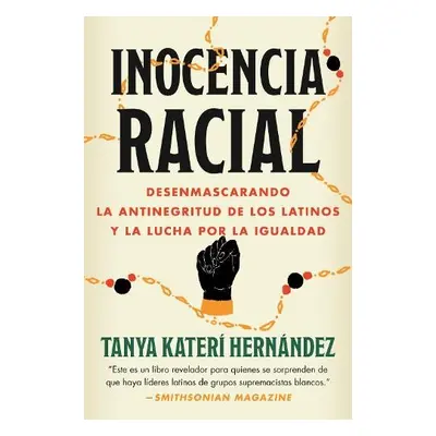 Inocencia racial - Hernandez, Tanya Kateri