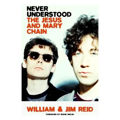 Never Understood - Reid, William a Reid, Jim