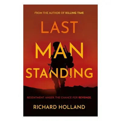 Last Man Standing - Holland, Richard