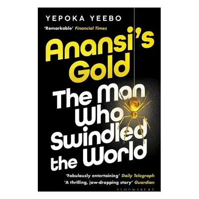 Anansi's Gold - Yeebo, Yepoka