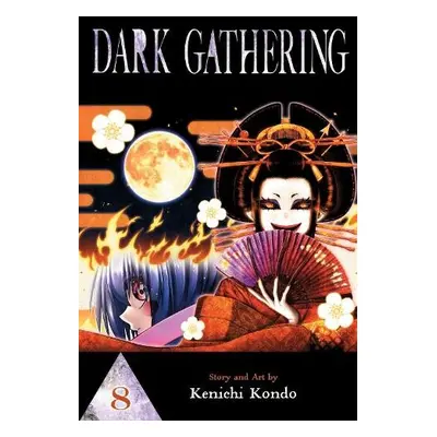 Dark Gathering, Vol. 8 - Kondo, Kenichi