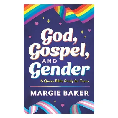 God, Gospel, and Gender - Baker, Margie