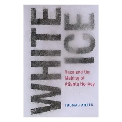 White Ice - Aiello, Thomas