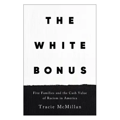 White Bonus - McMillan, Tracie