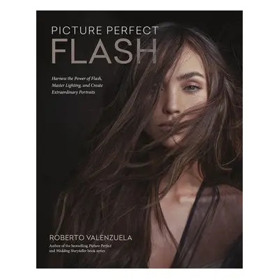 Picture Perfect Flash - Valenzuela, Roberto