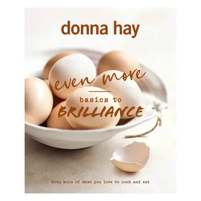 Even More Basics to Brilliance - Hay, Donna