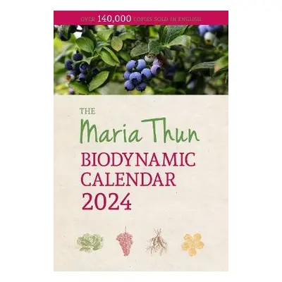 Maria Thun Biodynamic Calendar - Thun, Titia a Thun, Friedrich