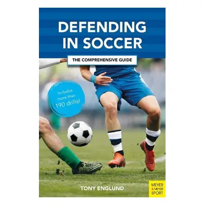 Defending in Soccer - Englund, Tony