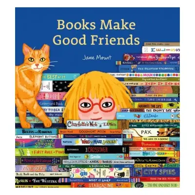 Books Make Good Friends - Mount, Jane