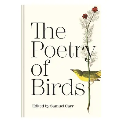 Poetry of Birds - Carr, Samuel