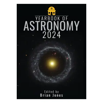 Yearbook of Astronomy 2024 - Jones, Brian