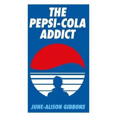 Pepsi Cola Addict - Gibbons, June-Alison a Tibet, David