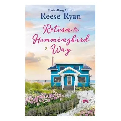 Return to Hummingbird Way - Ryan, Reese