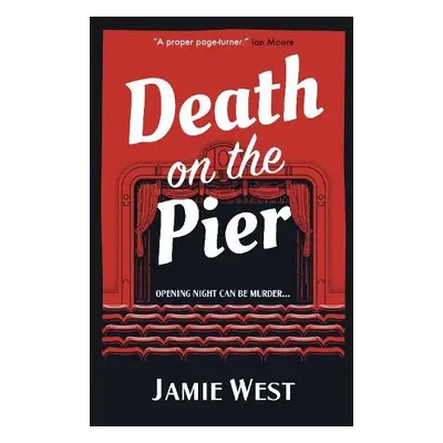 Death on the Pier - West, Jamie