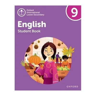 Oxford International Lower Secondary English: Student Book 9 - Sullivan, Eve a Redford, Rachel