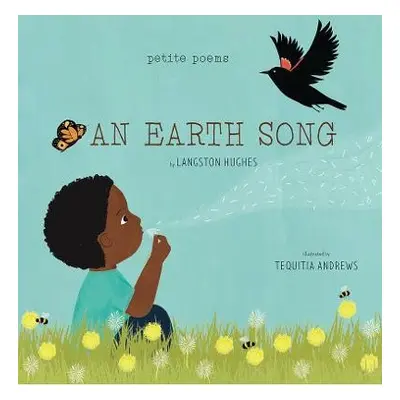 Earth Song (Petite Poems) - Hughes, Langston