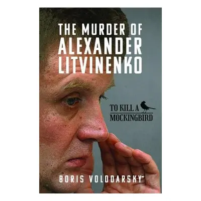 Murder of Alexander Litvinenko - Volodarsky, Boris