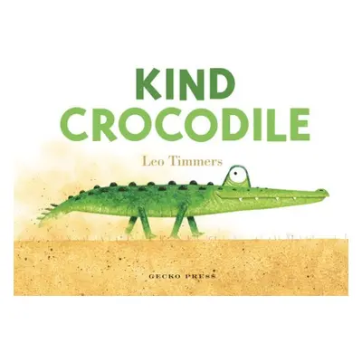 Kind Crocodile - Timmers, Leo