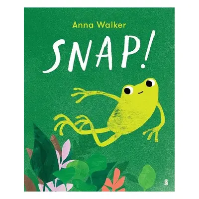 Snap! - Walker, Anna