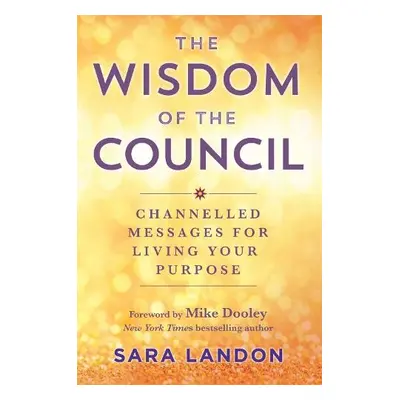 Wisdom of The Council - Landon, Sara