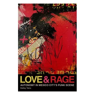 Love and Rage - Tatro, Kelley