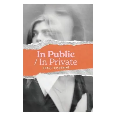 In Public/In Private - Josephine, Leyla