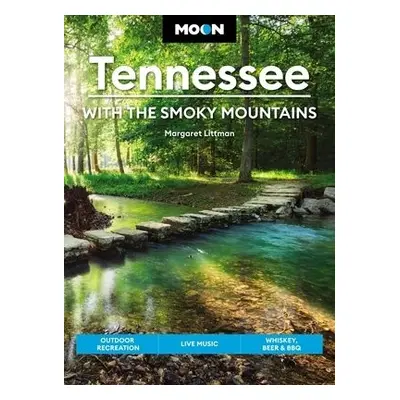 Moon Tennessee: With the Smoky Mountains (Ninth Edition) - Littman, Margaret