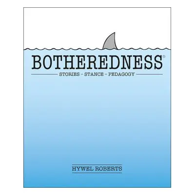 Botheredness - Roberts, Hywel