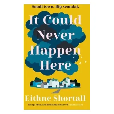 It Could Never Happen Here - Shortall, Eithne