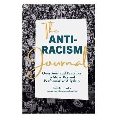 Anti-Racism Journal - Brooks, Faitth